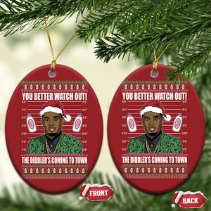 Funny Xmas Sarcastic Diddy Christmas Ornament You Better Watch Out The Diddler Coming To Town TS02 Oval Red Print Your Wear