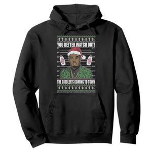 Funny Christmas Sarcastic Diddy Hoodie You Better Watch Out The Diddler Coming To Town TS02 Black Print Your Wear