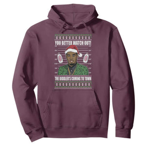 Funny Christmas Sarcastic Diddy Hoodie You Better Watch Out The Diddler Coming To Town TS02 Maroon Print Your Wear