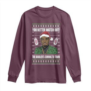 Funny Christmas Sarcastic Diddy Long Sleeve Shirt You Better Watch Out The Diddler Coming To Town TS02 Maroon Print Your Wear