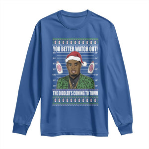 Funny Christmas Sarcastic Diddy Long Sleeve Shirt You Better Watch Out The Diddler Coming To Town TS02 Royal Blue Print Your Wear