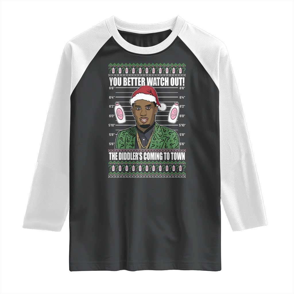 Funny Christmas Sarcastic Diddy Raglan Shirt You Better Watch Out The Diddler Coming To Town TS02 Black White Print Your Wear