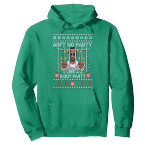 Funny Christmas Sarcastic Diddy Hoodie Aint No Party Like A Diddy Party TS02 Irish Green Print Your Wear