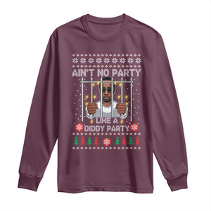 Funny Christmas Sarcastic Diddy Long Sleeve Shirt Aint No Party Like A Diddy Party TS02 Maroon Print Your Wear