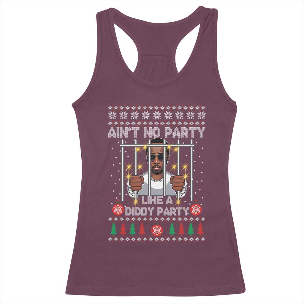 Funny Christmas Sarcastic Diddy Racerback Tank Top Aint No Party Like A Diddy Party TS02 Maroon Print Your Wear