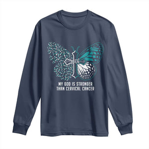 Cervical Cancer Warrior Long Sleeve Shirt My God is Stronger Teal And White Butterfly Christian Cross Faith TS02 Navy Print Your Wear