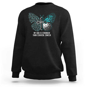 Cervical Cancer Warrior Sweatshirt My God is Stronger Teal And White Butterfly Christian Cross Faith TS02 Black Print Your Wear