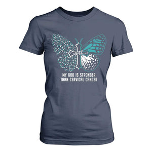 Cervical Cancer Warrior T Shirt For Women My God is Stronger Teal And White Butterfly Christian Cross Faith TS02 Navy Print Your Wear