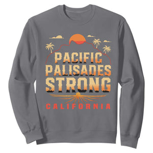 Pacific Palisades Strong Sweatshirt Support California LA Relief TS02 Charcoal Print Your Wear