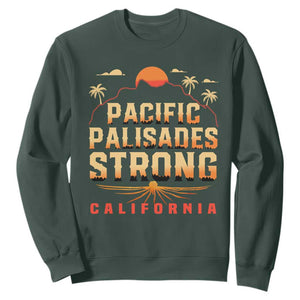 Pacific Palisades Strong Sweatshirt Support California LA Relief TS02 Dark Forest Green Print Your Wear