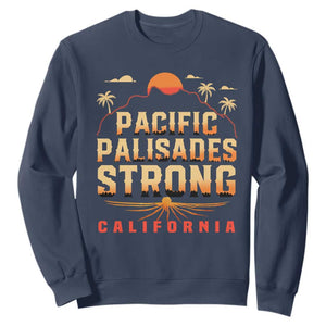 Pacific Palisades Strong Sweatshirt Support California LA Relief TS02 Navy Print Your Wear