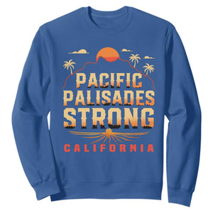 Pacific Palisades Strong Sweatshirt Support California LA Relief TS02 Royal Blue Print Your Wear