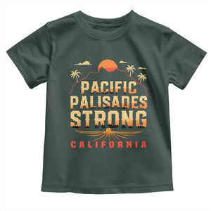 Pacific Palisades Strong Toddler T Shirt Support California LA Relief TS02 Dark Forest Green Print Your Wear