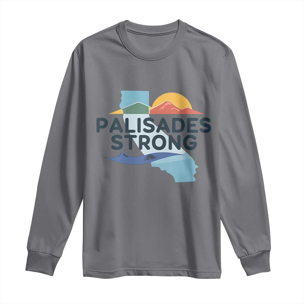 Palisades Strong Long Sleeve Shirt Support California LA Relief TS02 Charcoal Print Your Wear
