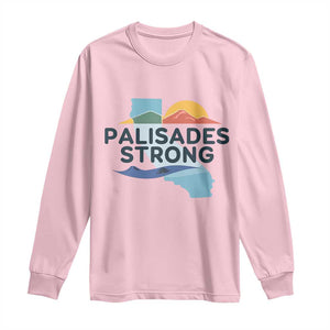 Palisades Strong Long Sleeve Shirt Support California LA Relief TS02 Light Pink Print Your Wear