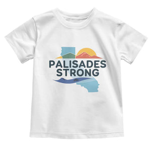 Palisades Strong Toddler T Shirt Support California LA Relief TS02 White Print Your Wear