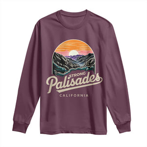 Palisades Strong Long Sleeve Shirt Support California LA Relief Vintage TS02 Maroon Print Your Wear