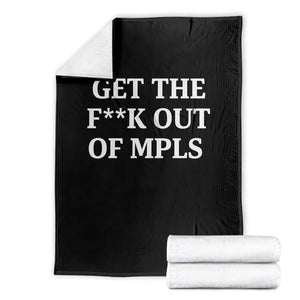 Get The F Out of Minneapolis Throw Blanket Bold Statement Outrage and Resistance Protest TS02 Black Print Your Wear
