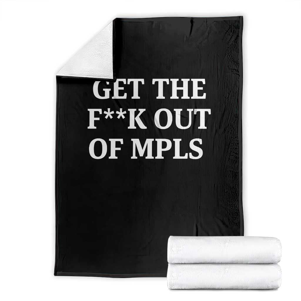 Get The F Out of Minneapolis Throw Blanket Bold Statement Outrage and Resistance Protest TS02 Black Print Your Wear