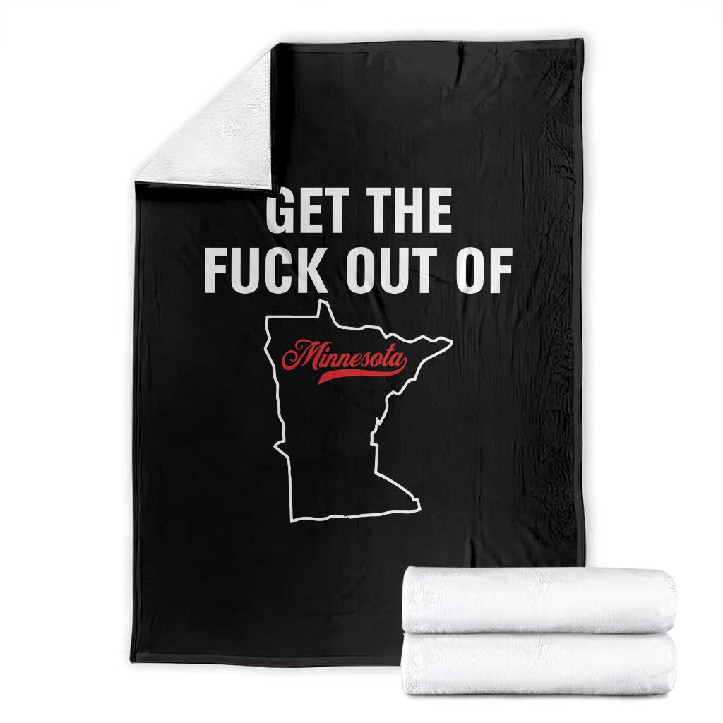 Get The F Out of Minnesota Protest Throw Blanket State Map Minneapolis Jan 8 2026 Justice Protest TS02 Black Print Your Wear