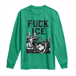 F Ice Riot Protest Graphic Long Sleeve Shirt Political Resistance Against Ice Violence TS02 Irish Green Print Your Wear