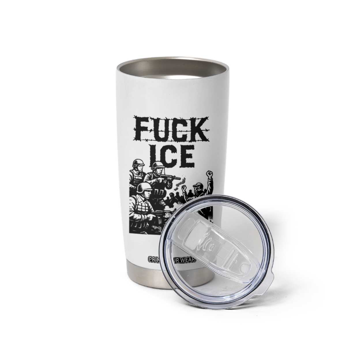 F Ice Riot Protest Graphic Tumbler Cup Political Resistance Against Ice Violence TS02 Print Your Wear