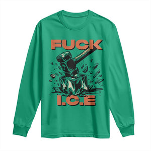Crush Ice Protest Graphic Long Sleeve Shirt Sledgehammer Smash Against Ice Political Resistance TS02 Irish Green Print Your Wear
