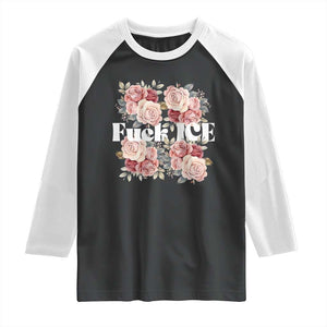 Floral Protest Against Ice Raglan Shirt Justice and Freedom Political Resistance TS02 Black White Print Your Wear