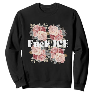 Floral Protest Against Ice Sweatshirt Justice and Freedom Political Resistance TS02 Black Print Your Wear