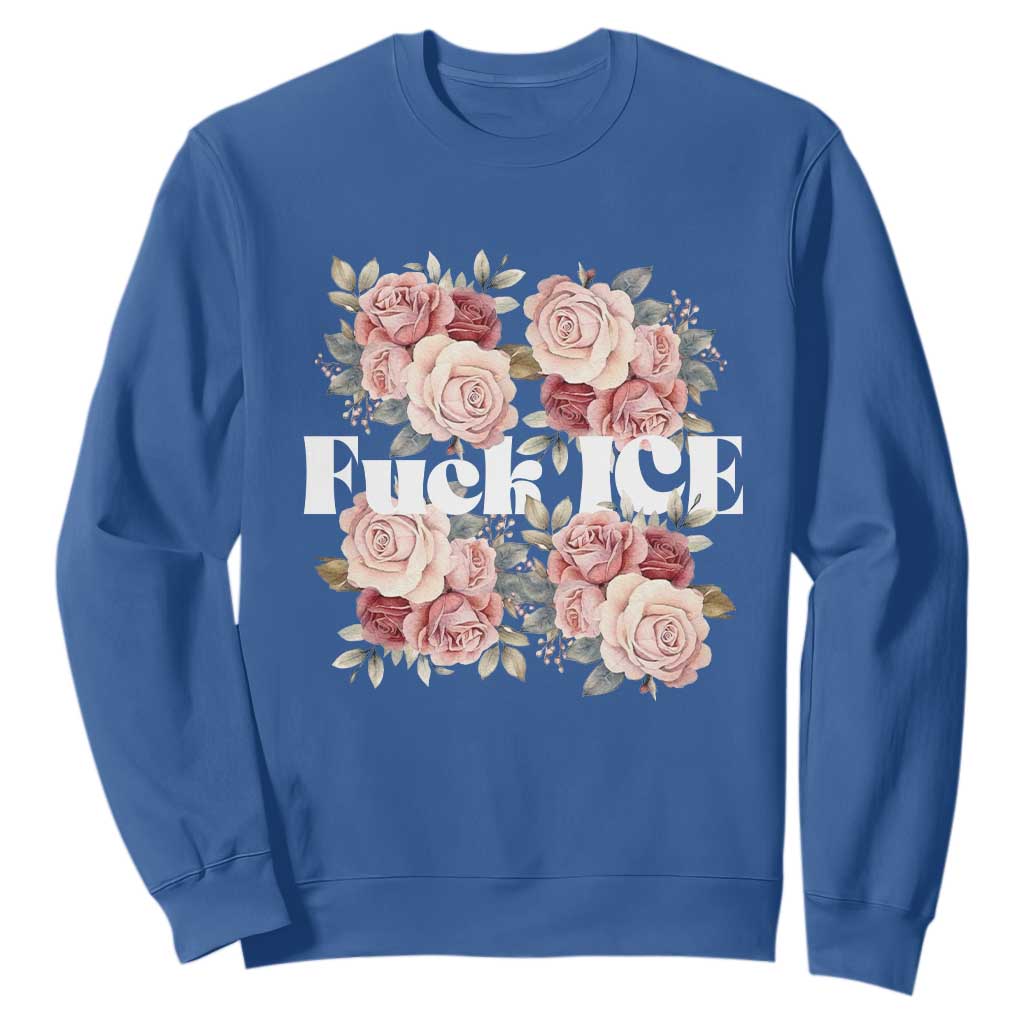 Floral Protest Against Ice Sweatshirt Justice and Freedom Political Resistance TS02 Royal Blue Print Your Wear