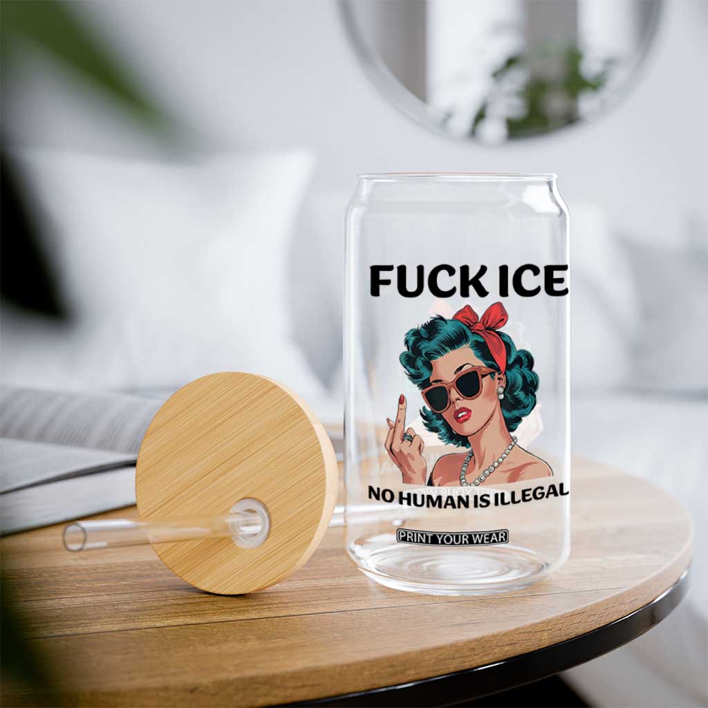 F Ice No Human Is Illegal Glass Can Feminist Pop Art Against Ice Protest Resistance TS02 Print Your Wear