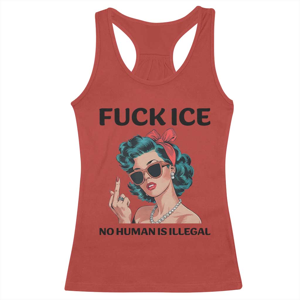 F Ice No Human Is Illegal Racerback Tank Top Feminist Pop Art Against Ice Protest Resistance TS02 Red Print Your Wear