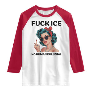 F Ice No Human Is Illegal Raglan Shirt Feminist Pop Art Against Ice Protest Resistance TS02 White Red Print Your Wear