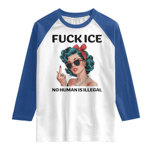 F Ice No Human Is Illegal Raglan Shirt Feminist Pop Art Against Ice Protest Resistance TS02 White Royal Print Your Wear