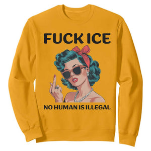 F Ice No Human Is Illegal Sweatshirt Feminist Pop Art Against Ice Protest Resistance TS02 Gold Print Your Wear