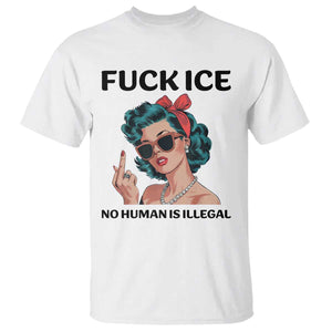 F Ice No Human Is Illegal T Shirt Feminist Pop Art Against Ice Protest Resistance TS02 White Print Your Wear
