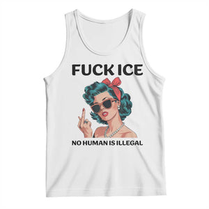 F Ice No Human Is Illegal Tank Top Feminist Pop Art Against Ice Protest Resistance TS02 White Print Your Wear