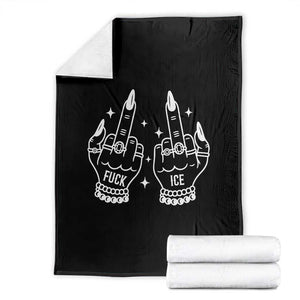 Middle Finger F Ice Throw Blanket Against Ice Violence Outspoken Resistance TS02 Black Print Your Wear