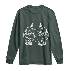 Middle Finger F Ice Long Sleeve Shirt Against Ice Violence Outspoken Resistance TS02 Dark Forest Green Print Your Wear