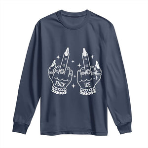 Middle Finger F Ice Long Sleeve Shirt Against Ice Violence Outspoken Resistance TS02 Navy Print Your Wear