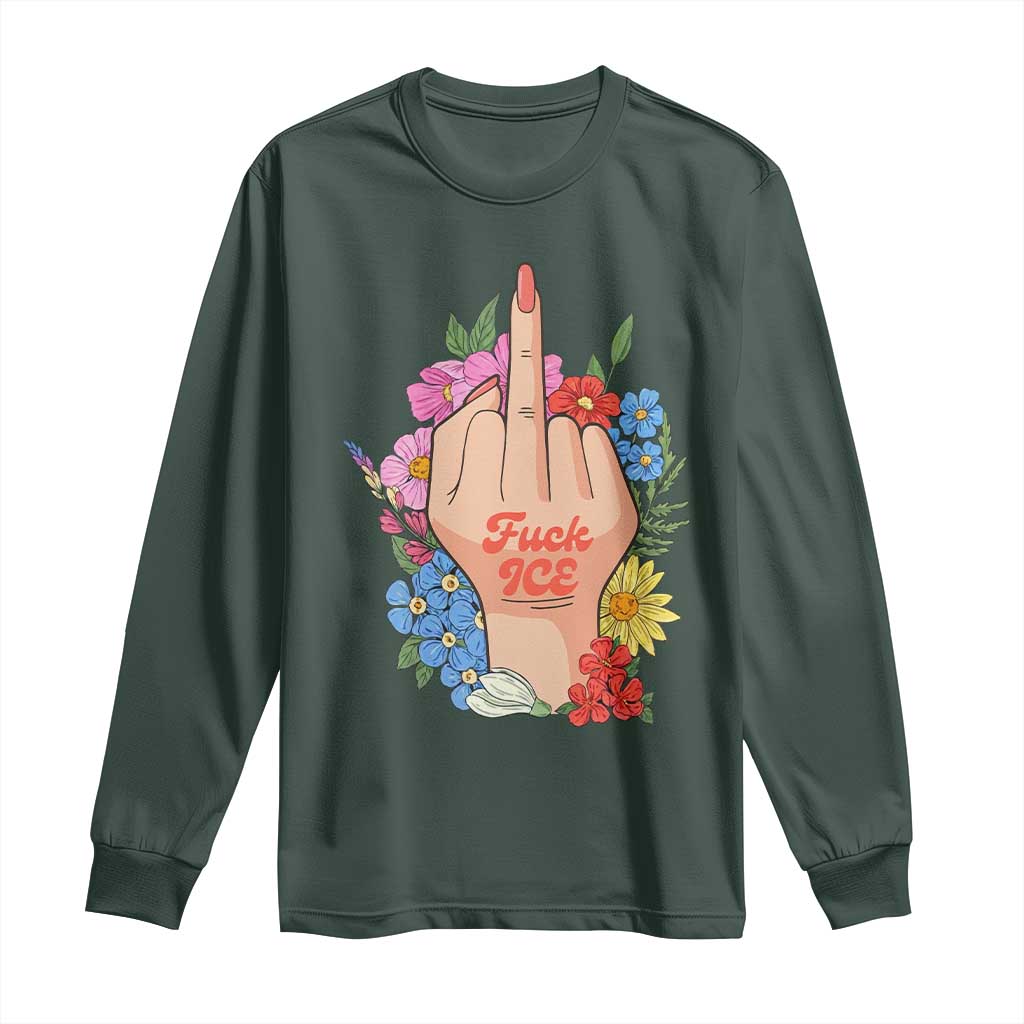 Floral Middle Finger F Ice Long Sleeve Shirt TS02 Dark Forest Green Print Your Wear