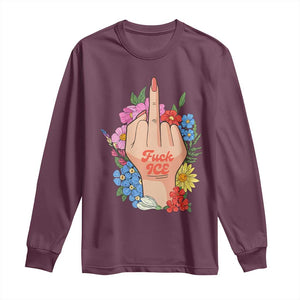 Floral Middle Finger F Ice Long Sleeve Shirt TS02 Maroon Print Your Wear