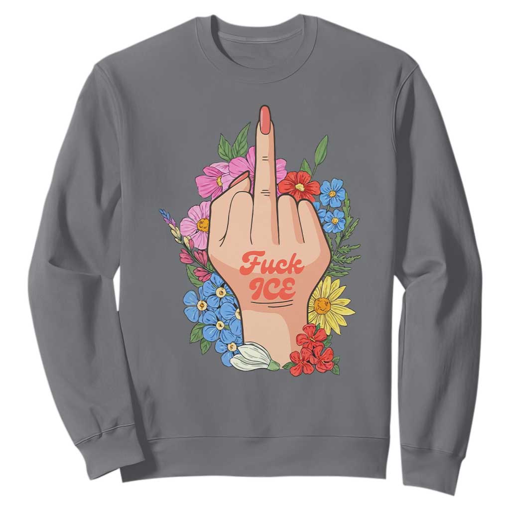 Floral Middle Finger F Ice Sweatshirt TS02 Charcoal Print Your Wear