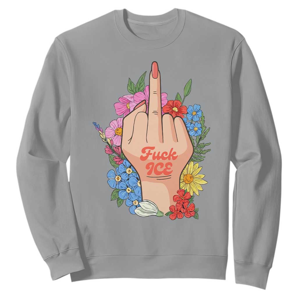 Floral Middle Finger F Ice Sweatshirt TS02 Sport Gray Print Your Wear