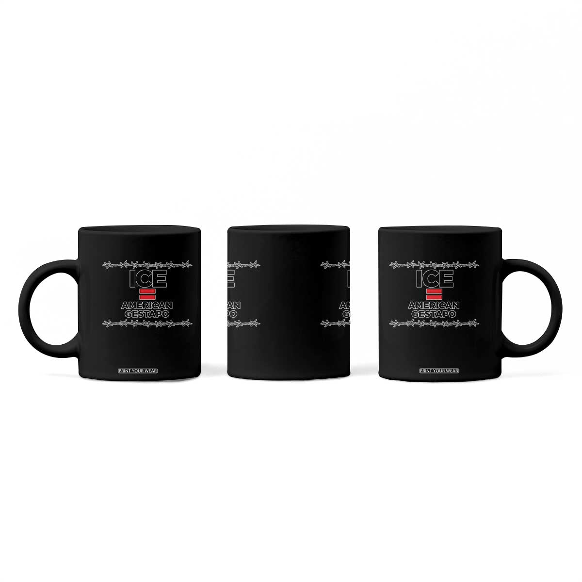 Ice Equals American Gestapo Coffee Mug Barbed Wire Protest Political Resistance TS02 Print Your Wear