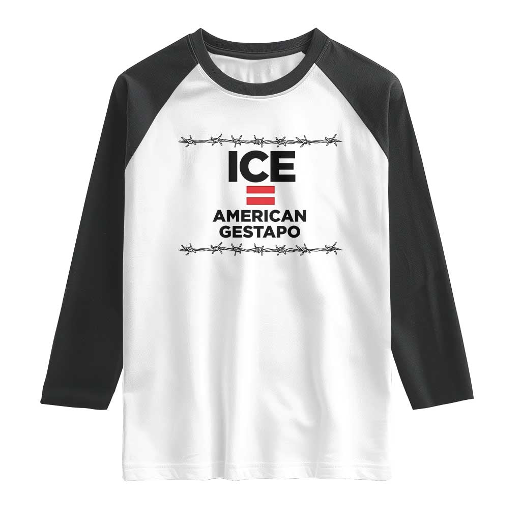 Ice Equals American Gestapo Raglan Shirt Barbed Wire Protest Political Resistance TS02 White Black Print Your Wear