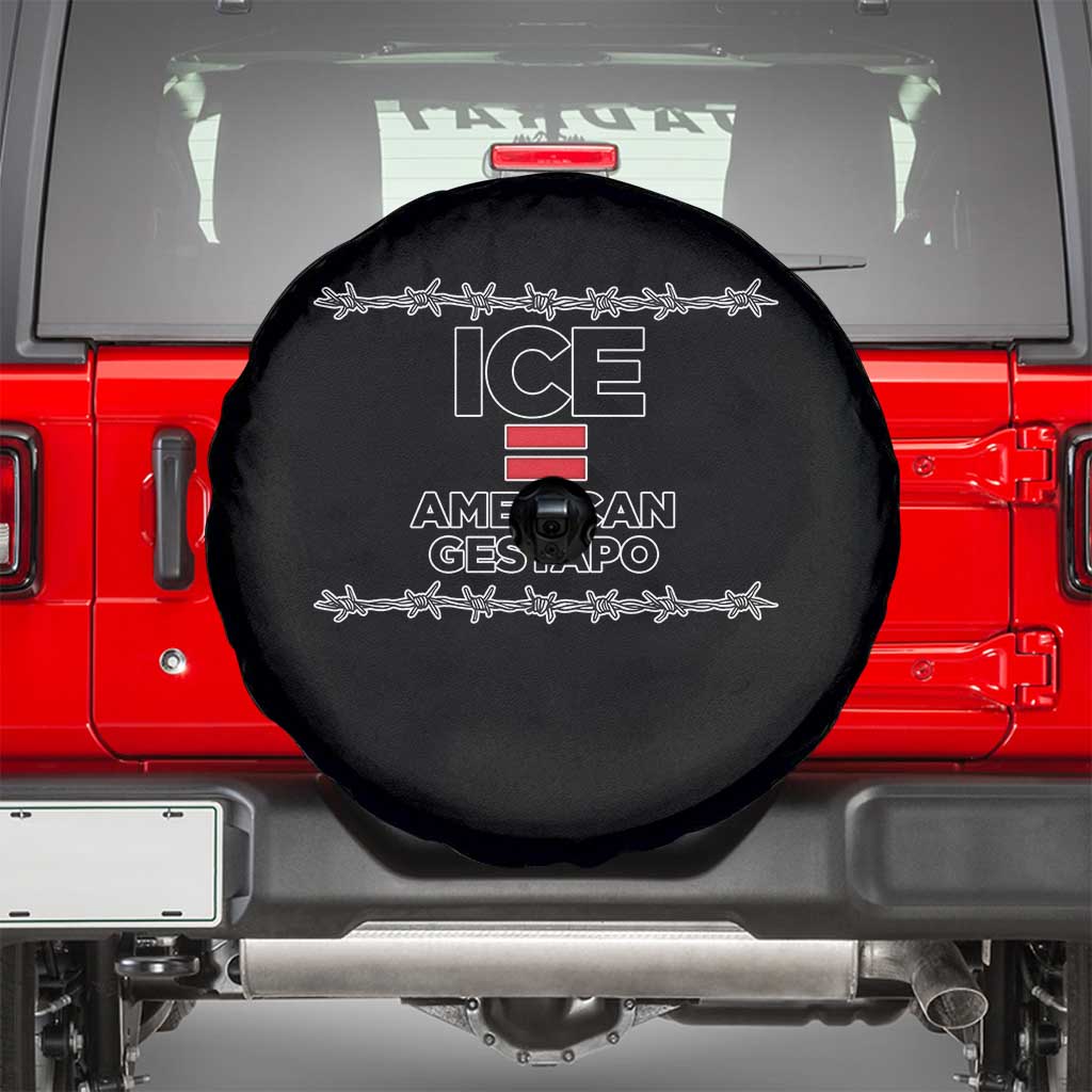 Ice Equals American Gestapo Spare Tire Cover Barbed Wire Protest Political Resistance TS02 Black Print Your Wear