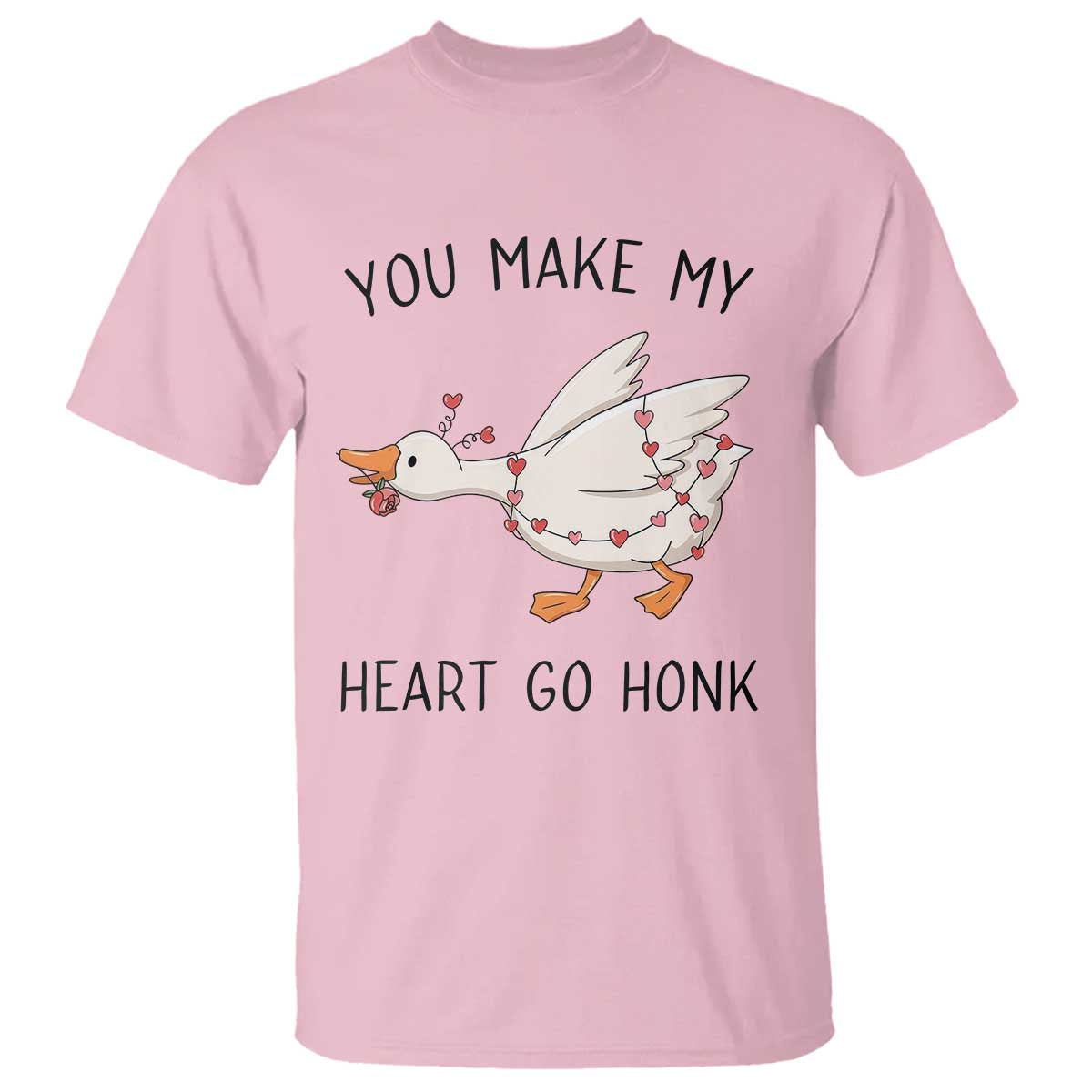 Funny Valentine Goose T Shirt You Make My Heart Go Honk Cute Romantic Gift TS02 Light Pink Print Your Wear