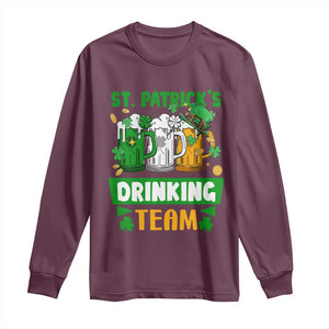 Funny St Patricks Day Long Sleeve Shirt Irish Drinking Team Beer Lover Party TS02 Maroon Print Your Wear