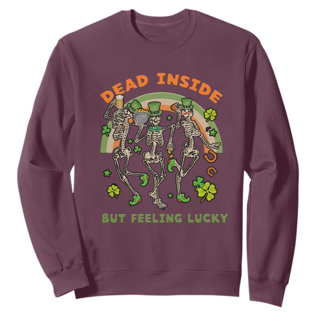 Irish Dancing Skeleton Sweatshirt Dead Inside But Feeling Lucky Drinking Beer St Patrick's Day TS02 Maroon Printyourwear